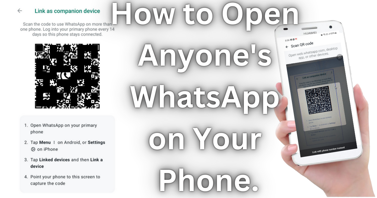 How to Open Anyone's WhatsApp on Your Phone.