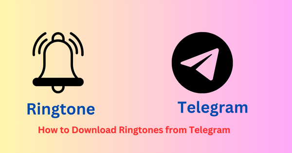 How to Download Ringtones from Telegram