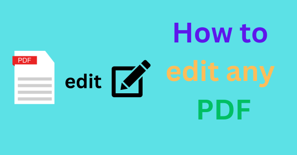 How to edit any PDF