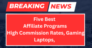 Here are five affiliate programs for gaming laptops that you can consider joining