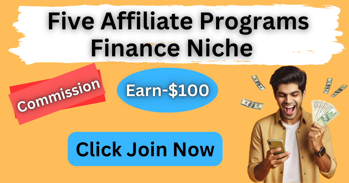 Here are five affiliate programs in the finance niche that you can consider