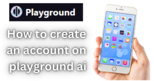 How to create an account on playground ai