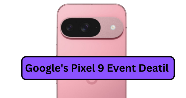 Expected Announcements at Google's Pixel 9 Event: A Detailed Overview