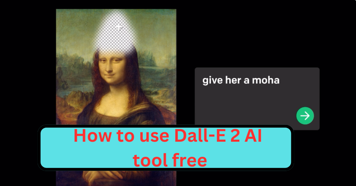 How to use Dall-E 2 AI tool free