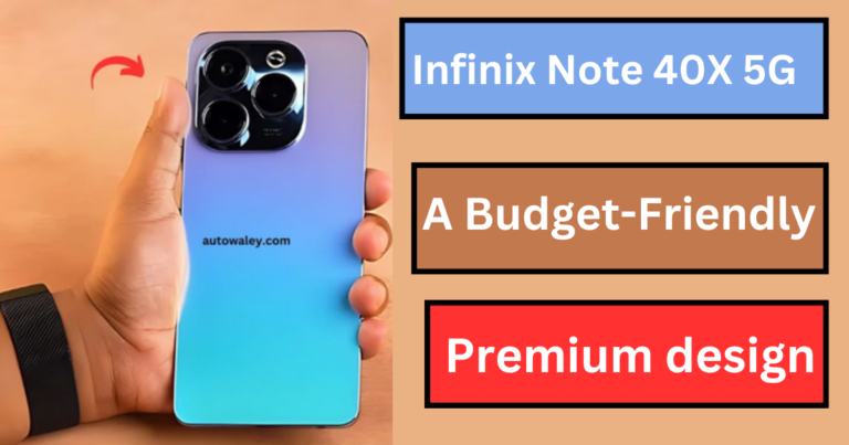 Infinix Note 40X 5G: A Budget-Friendly Powerhouse with Premium Features