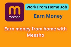 Meesho: You can earn thousands from it, know how to earn from home