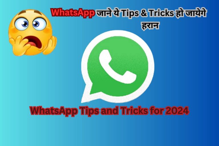 WhatsApp Tips and Tricks for 2024: Unlock Hidden Features and Maximize Your Experience