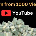 How Much Do You Earn from 1000 Views on YouTube,