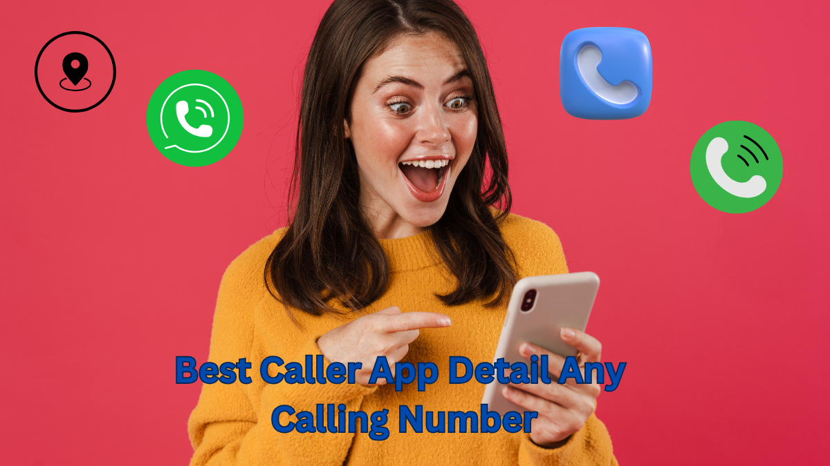 Best Caller App Detail Any Calling Number